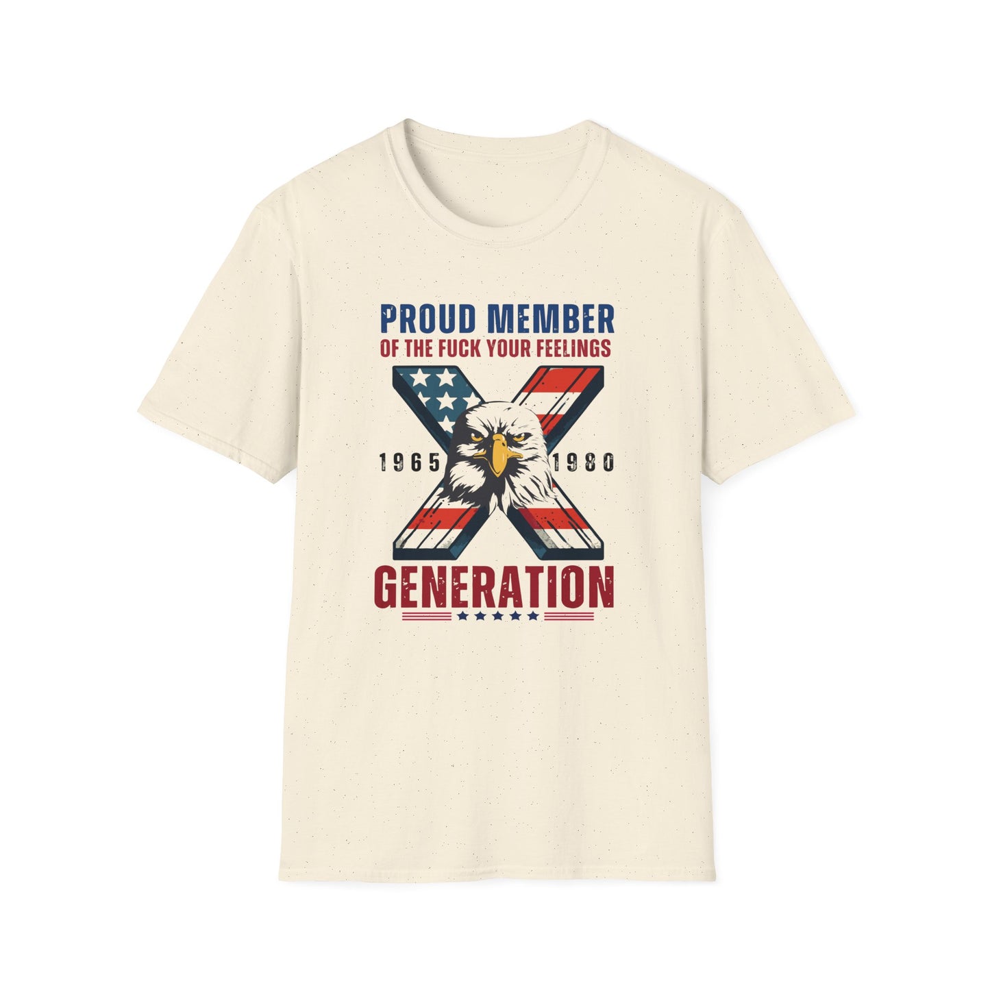 Proud of Gen X Feelings | T-Shirt – Celebrate Your Generation