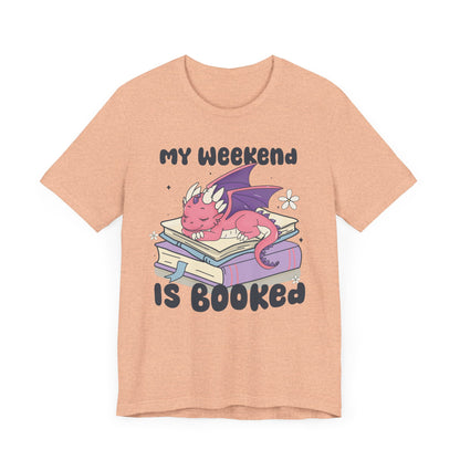 My Weekend Is Booked Dragon T-Shirt – Perfect for Book Lovers and Fantasy Fans