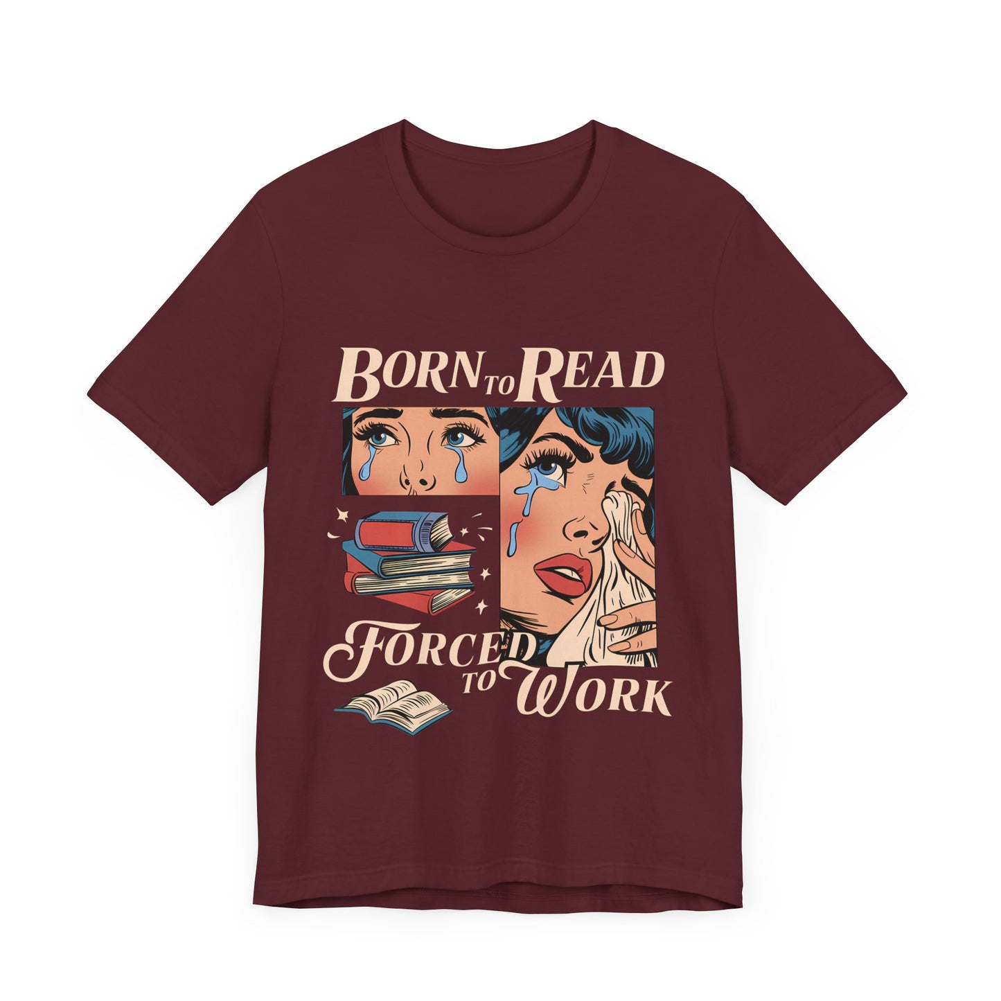 Born to Read, Forced to Work: Retro Pop-Art Book Lover's T-Shirt