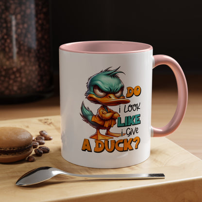 Custom "Do I Look Like I Give a Duck" Coffee Mug