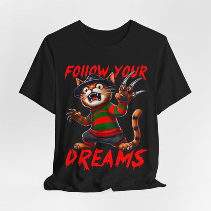 Follow Your Dream Halloween T-Shirt – Chase the Spooky Season!