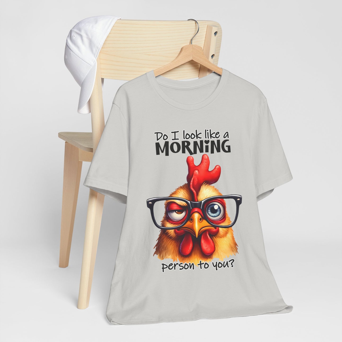 Custom Print: Do I Look Like a Morning Person to You? T-Shirt