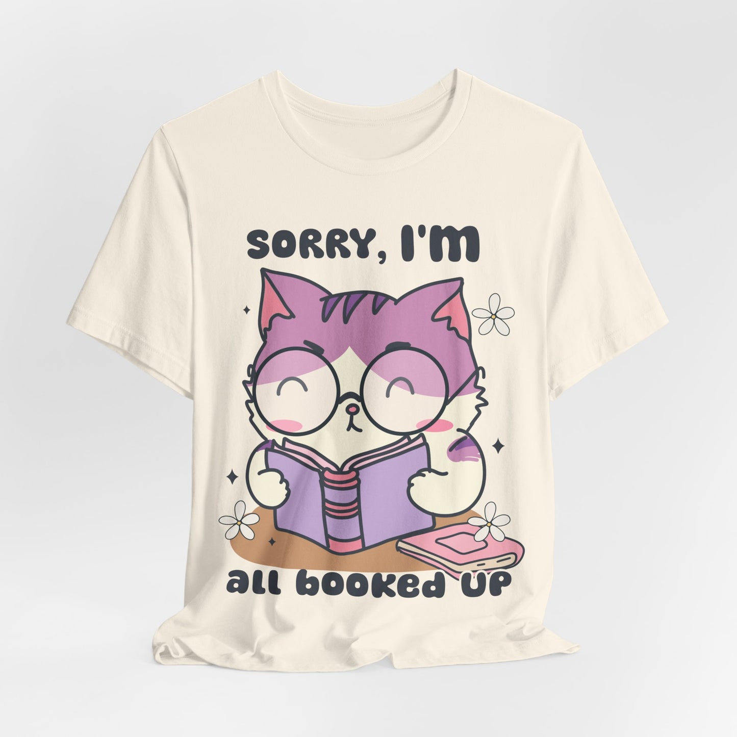 Adorable 'Sorry, I’m All Booked Up' T-Shirt for Book and Cat Lovers