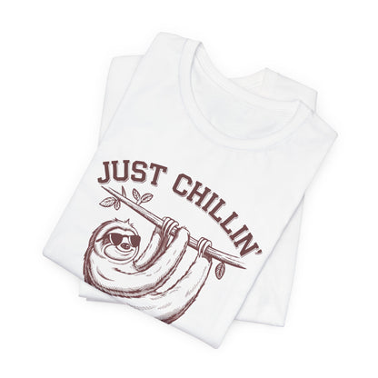 Just Chillin' Sloth T-Shirt – Relaxed and Fun Design for Easygoing Vibes