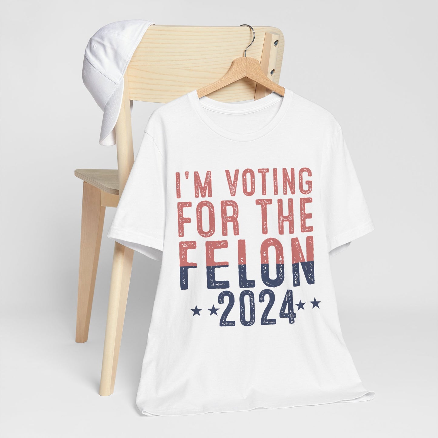 I'm Voting for the 2024 Convicted Felon T-Shirt - Bold Statement, Unmatched Comfort