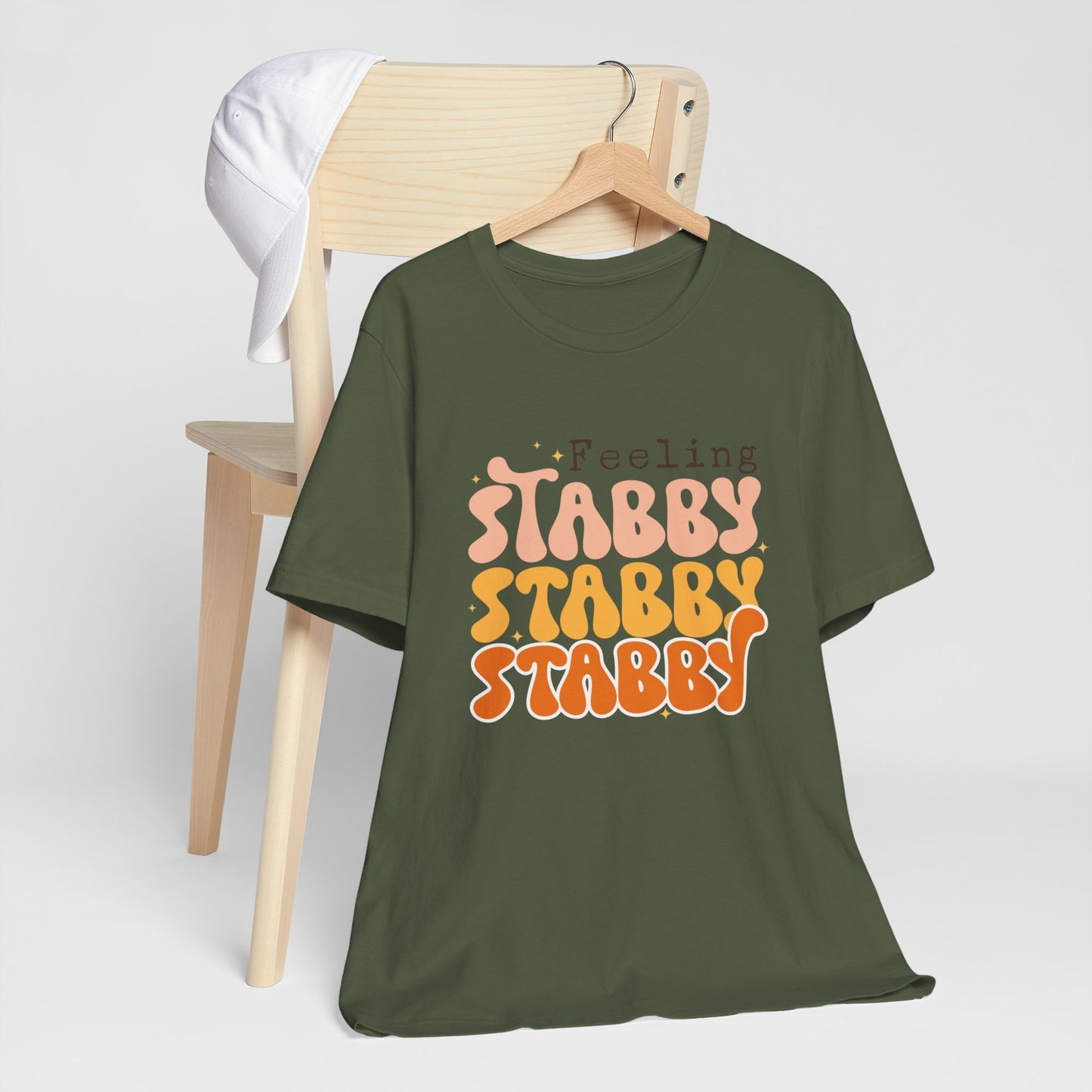 Feeling Stabby T-Shirt – Embrace Your Edgy Side!