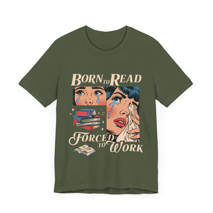 Born to Read, Forced to Work: Retro Pop-Art Book Lover's T-Shirt