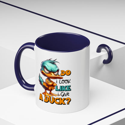 Custom "Do I Look Like I Give a Duck" Coffee Mug