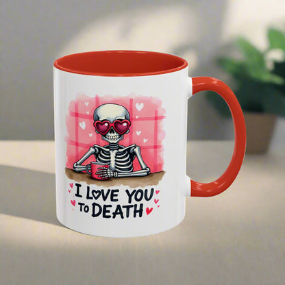 Love You to Death Skeleton Valentine’s Mug – Quirky and Romantic Gift!