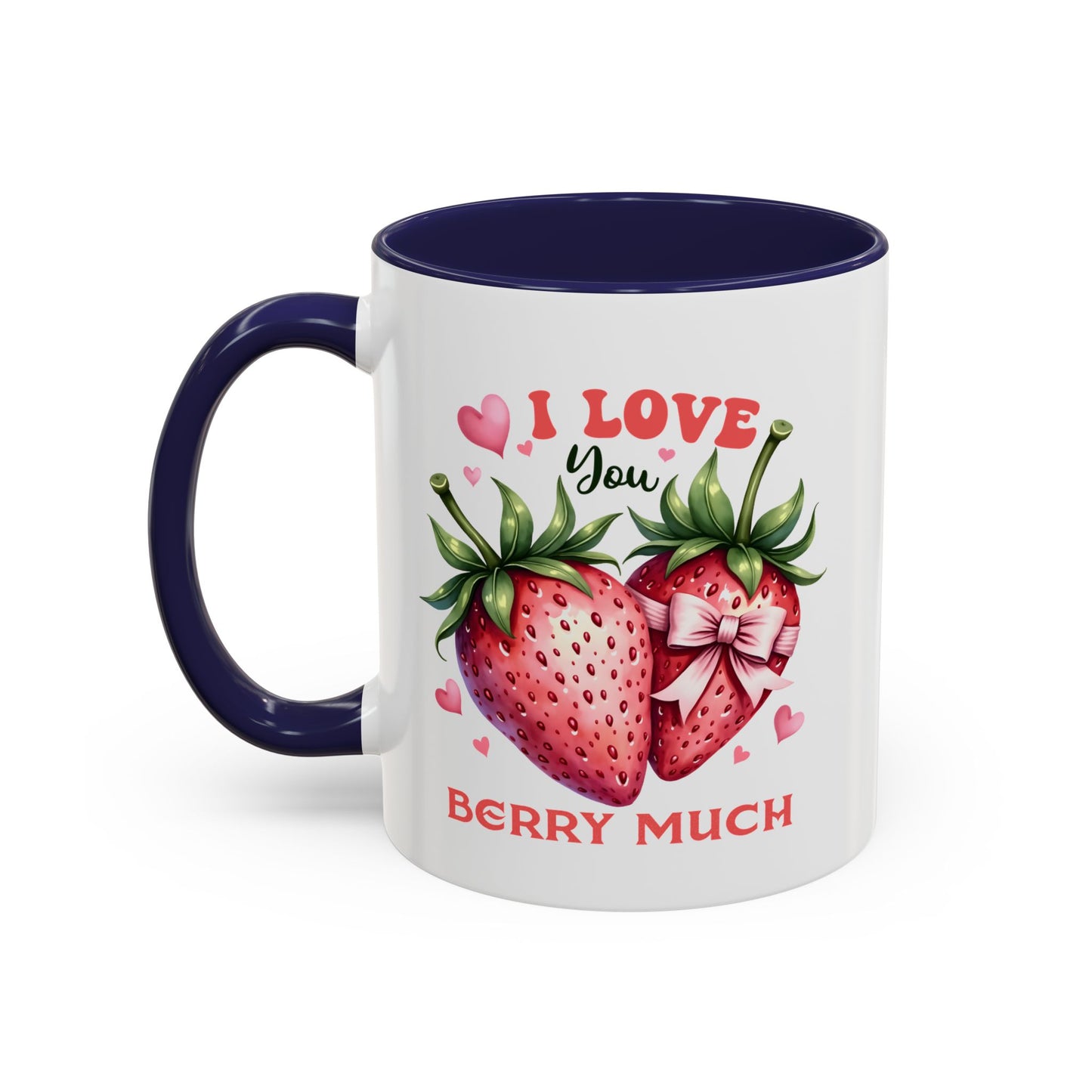 Love You Berry Much Valentine’s Mug – Sweet Gift for Your Special Someone!