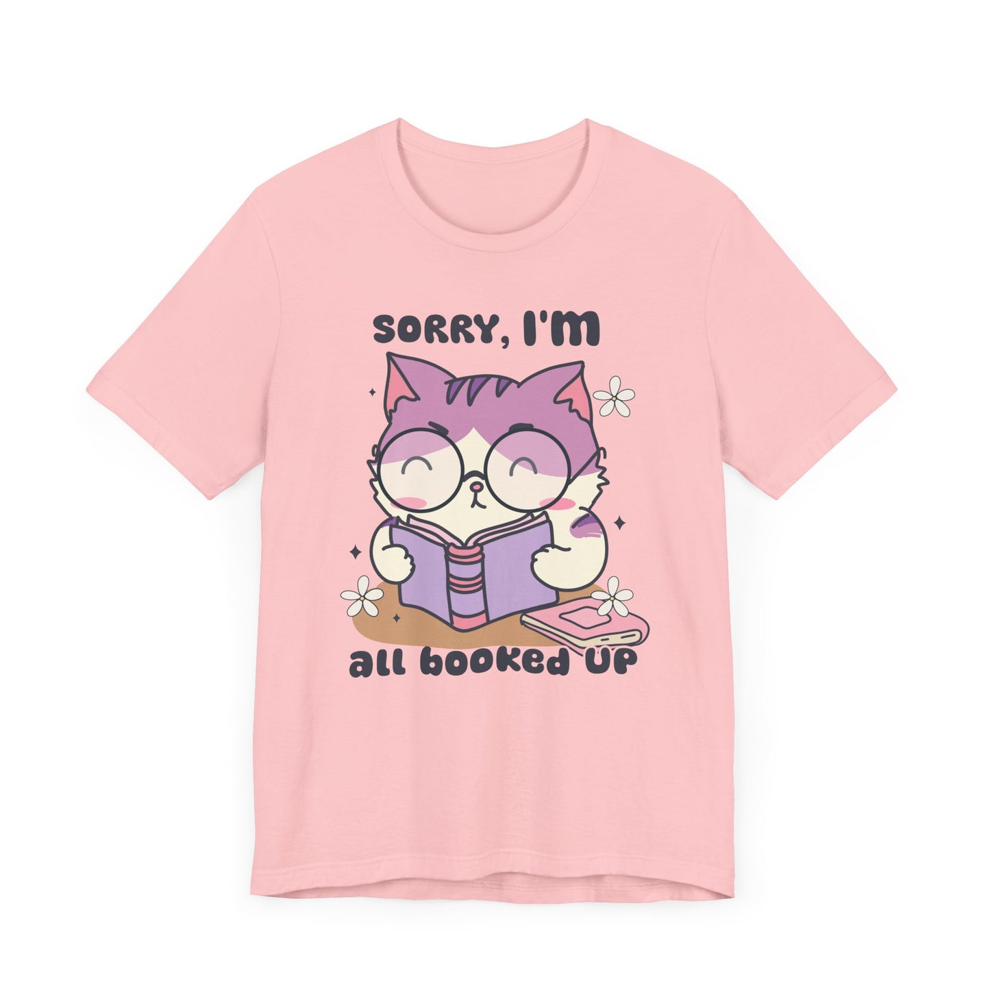 Adorable 'Sorry, I’m All Booked Up' T-Shirt for Book and Cat Lovers