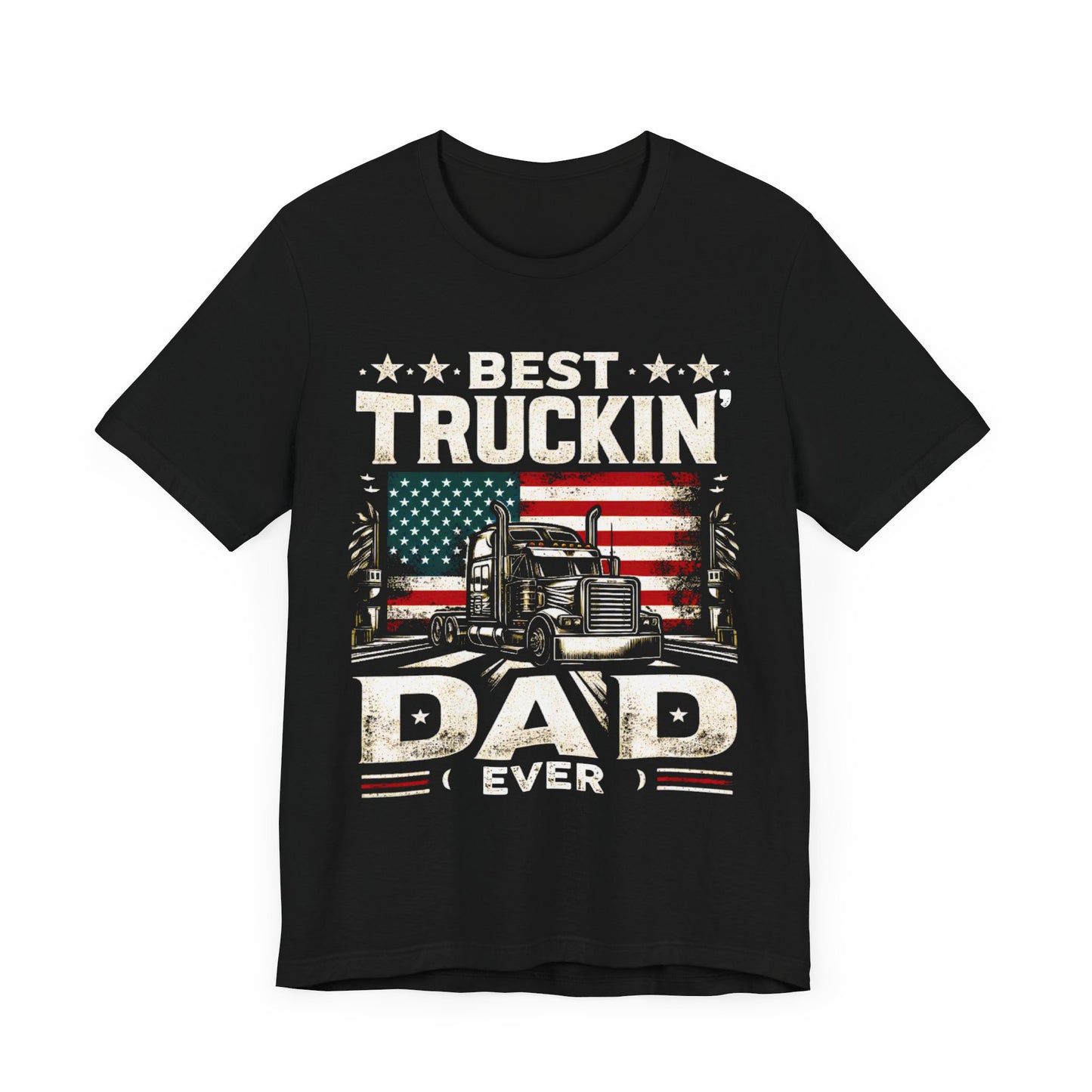 Get the Best Truckin' Dad Ever T-Shirt