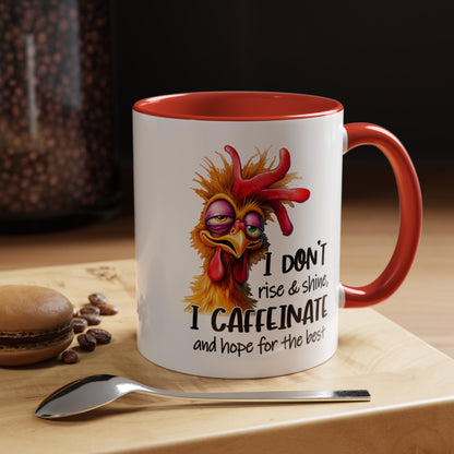 Custom Print: "I Don't Rise and Shine"  Coffee Mug