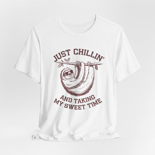 Just Chillin' Sloth T-Shirt – Relaxed and Fun Design for Easygoing Vibes