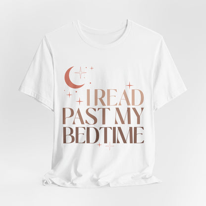 I Read Past My Bedtime T-Shirt for Book Lover