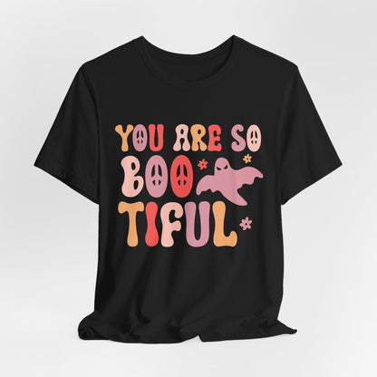 You Are So Bootiful Halloween T-Shirt – Spooktacular Style!