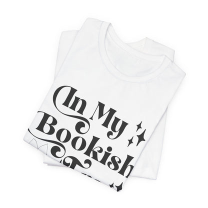 In My Bookish Era" T-Shirt - Embrace Your Literary Journey