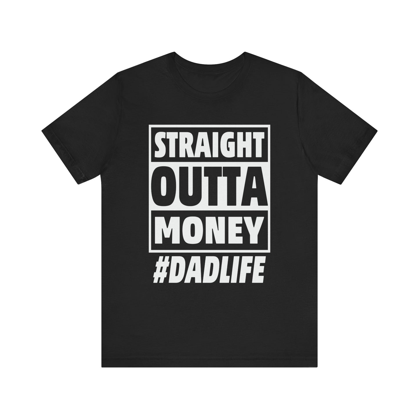 PrintYouDay: Custom Straight Outta Money T-Shirt #DadLife