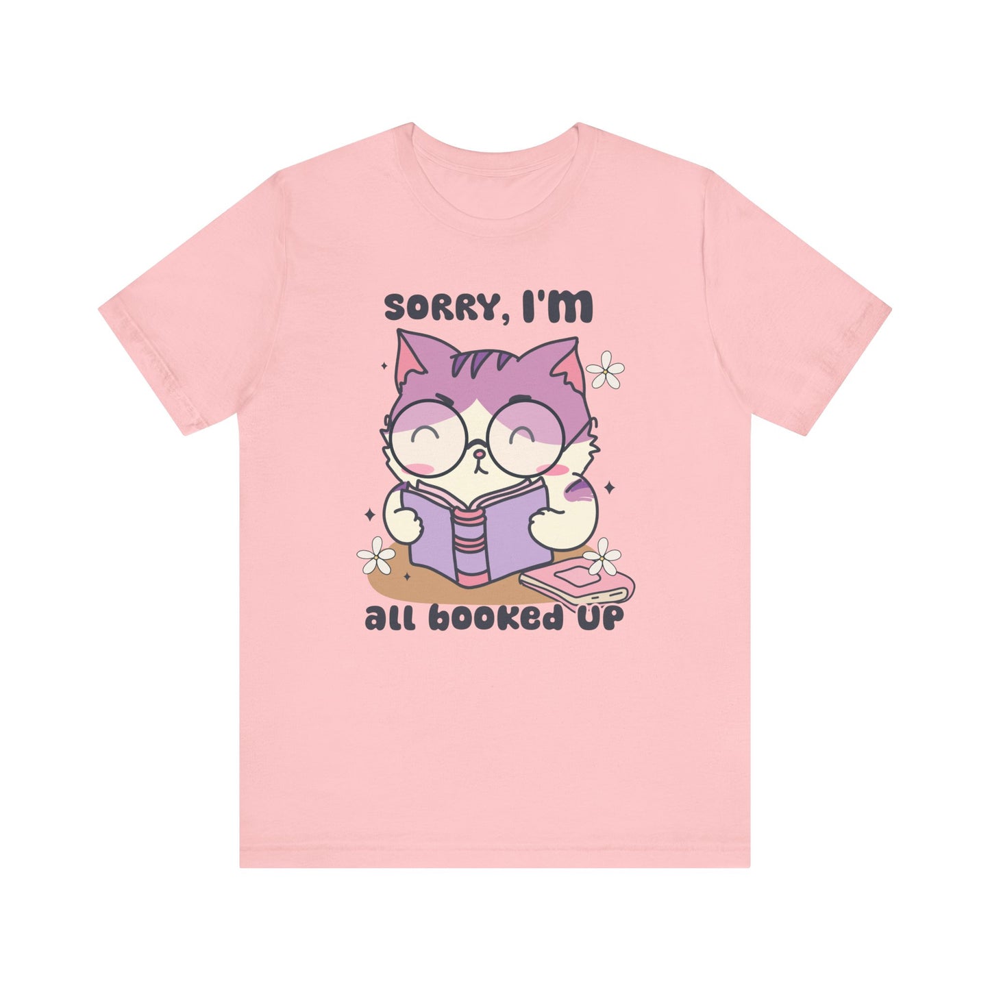 Adorable 'Sorry, I’m All Booked Up' T-Shirt for Book and Cat Lovers