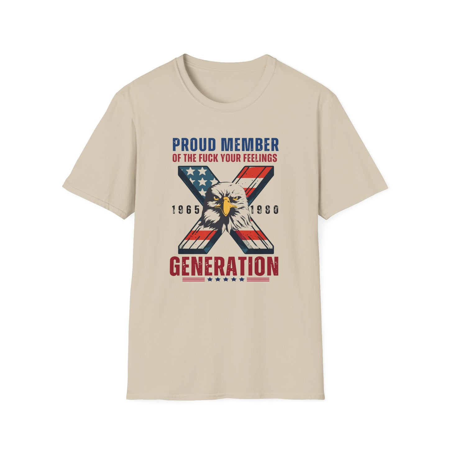 Proud of Gen X Feelings | T-Shirt – Celebrate Your Generation