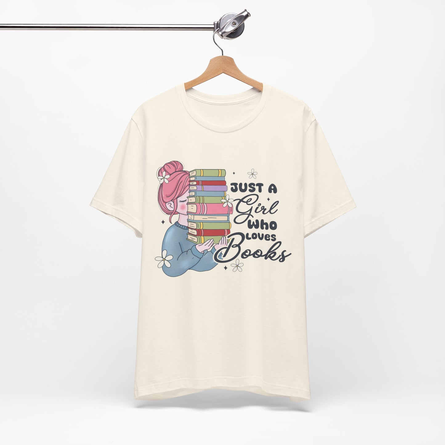 Just A Girl Who Loves Books T-Shirt - Cute Bookworm Reading Tee