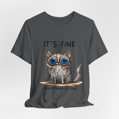 Everything is Fine Sarcasm T-Shirt – Embrace the Chaos with Style