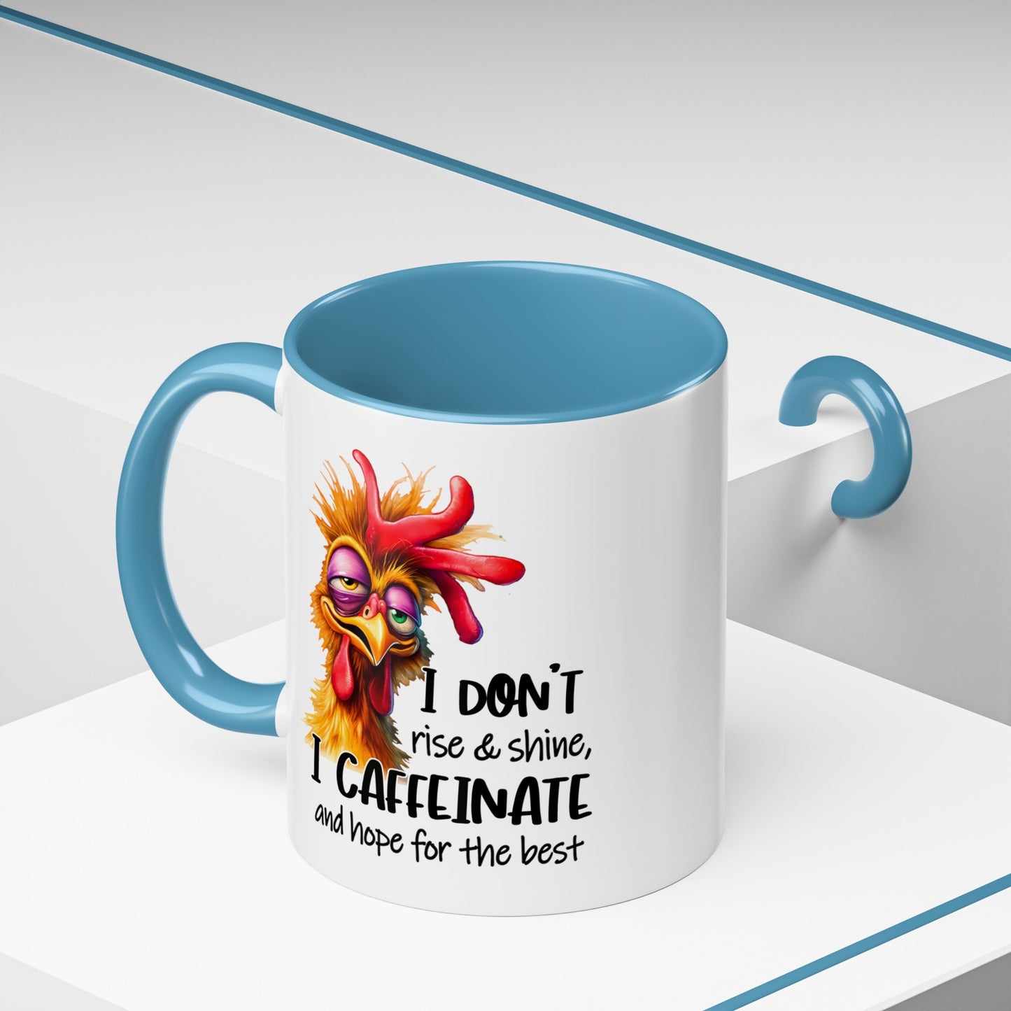 Custom Print: "I Don't Rise and Shine"  Coffee Mug