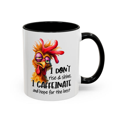 Custom Print: "I Don't Rise and Shine"  Coffee Mug