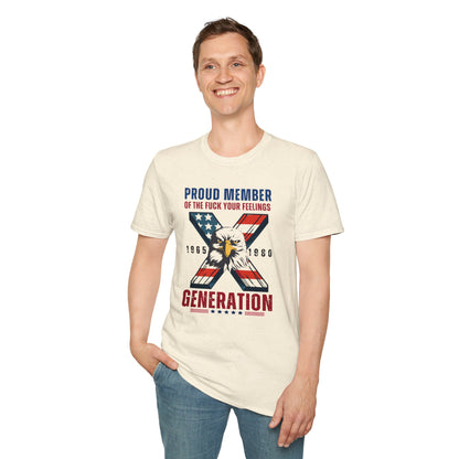 Proud of Gen X Feelings | T-Shirt – Celebrate Your Generation