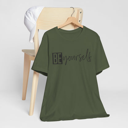 Be Yourself T-Shirt – Celebrate Your Uniqueness