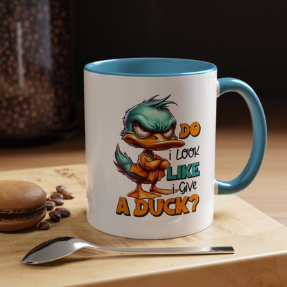 Custom "Do I Look Like I Give a Duck" Coffee Mug