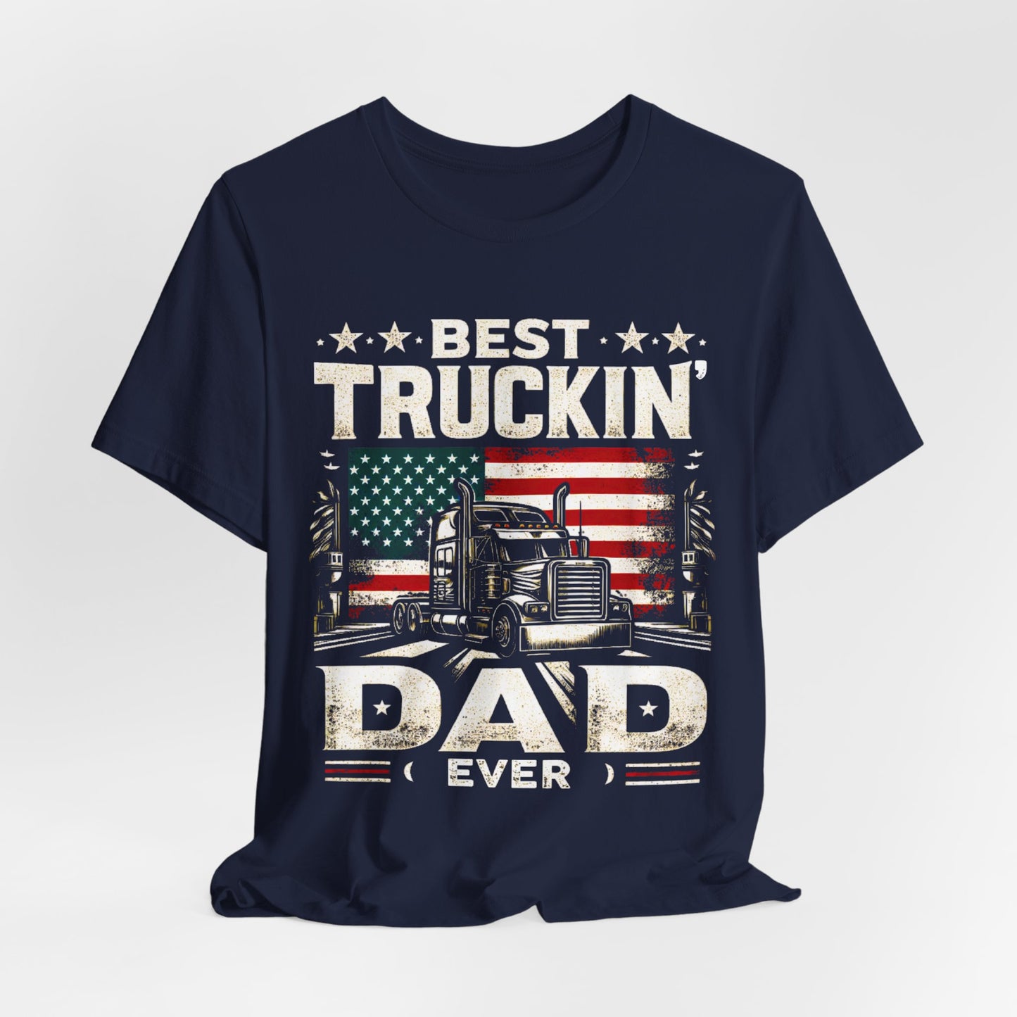 Get the Best Truckin' Dad Ever T-Shirt